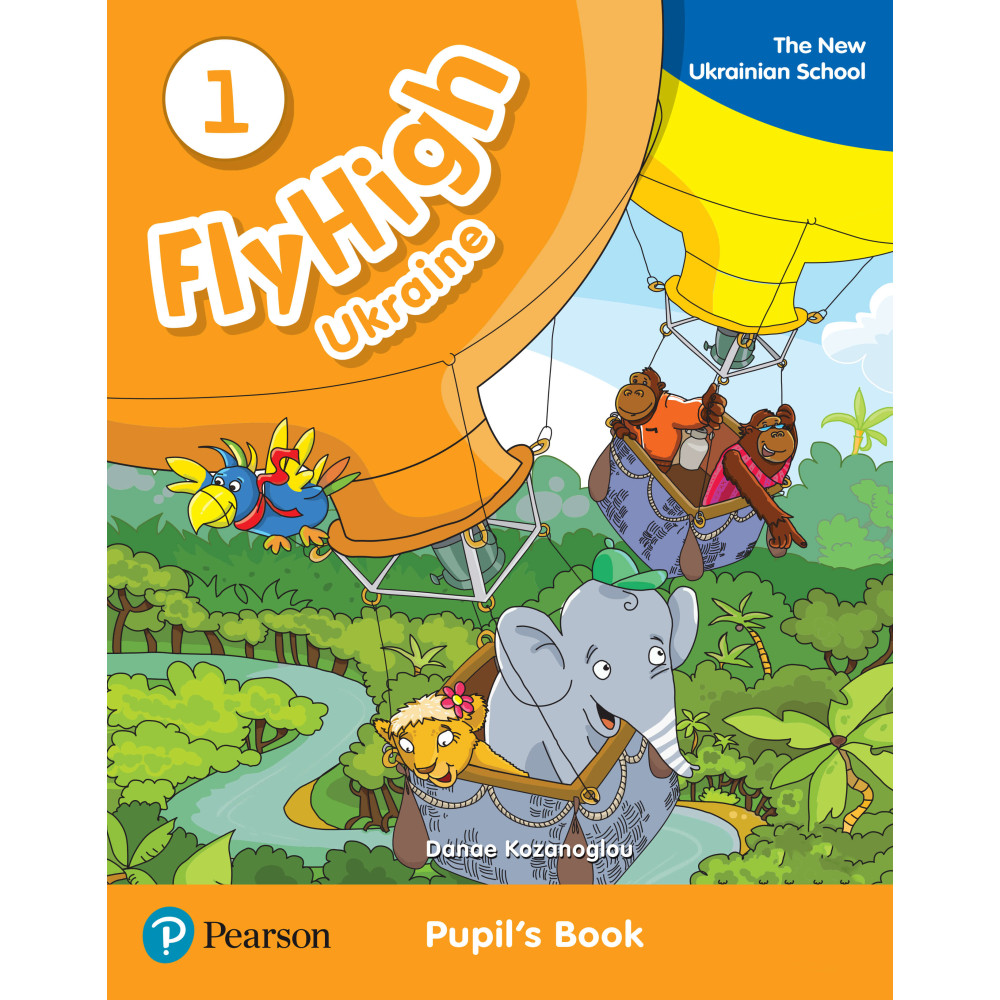 Обкладинка Англійська мова. Підручник. Fly High UKRAINE 1 Pupil's Book