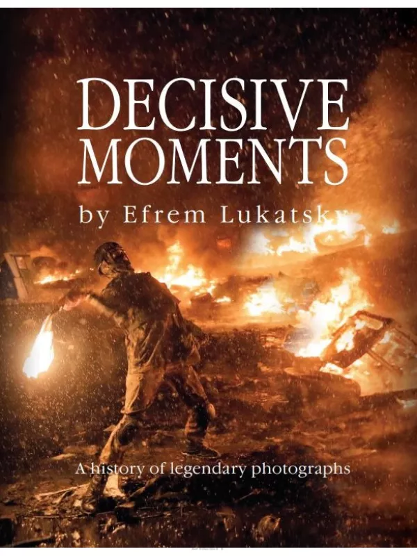 Decisive Moment. The History of Ukraine's Independence...