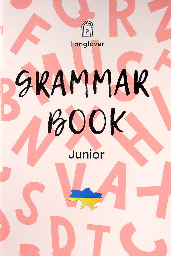 Обкладинка Книга Grammar Book Junior. Зошит для вивчення англійської мови