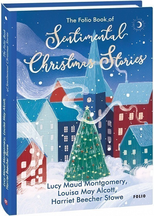 The Folio Book of Sentimental Christmas Stories (Сентиментальні...