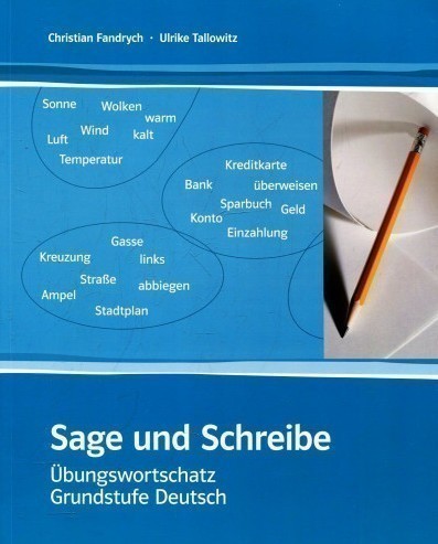 Sage und Schreibe.Посібник для вивчення лексики німецької...