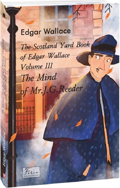 The Scotland Yard Book of Edgar Wallace. Volume III....